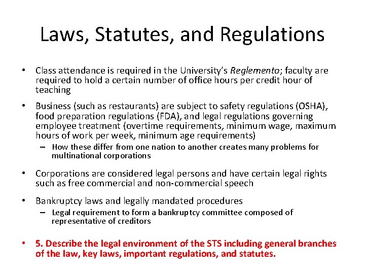 Laws, Statutes, and Regulations • Class attendance is required in the University’s Reglemento; faculty