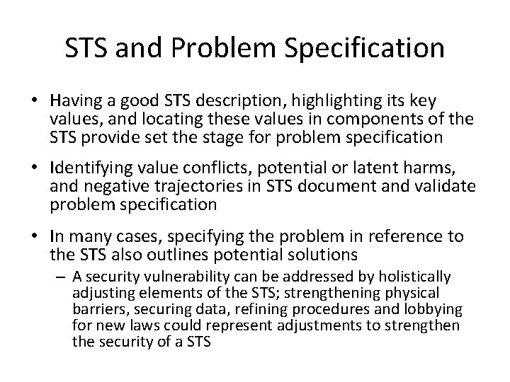 STS and Problem Specification • Having a good STS description, highlighting its key values,