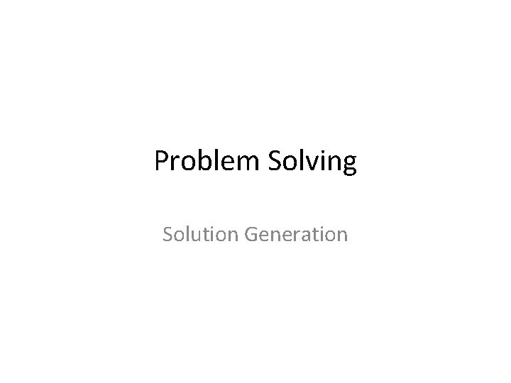 Problem Solving Solution Generation 