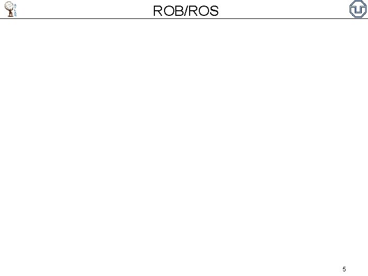 ROB/ROS 5 