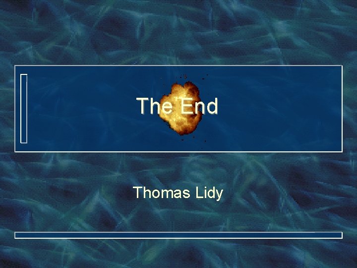The End Thomas Lidy The End Thomas Lidy
