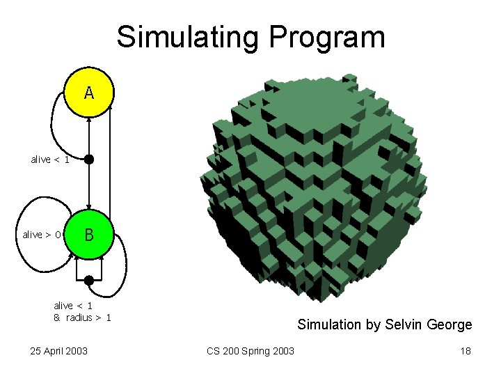 Simulating Program A alive < 1 alive > 0 B alive < 1 &