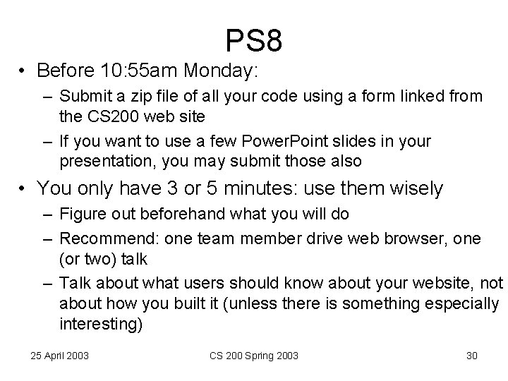 PS 8 • Before 10: 55 am Monday: – Submit a zip file of