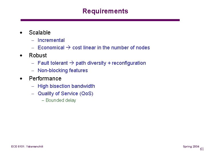 Requirements · Scalable – Incremental – Economical cost linear in the number of nodes