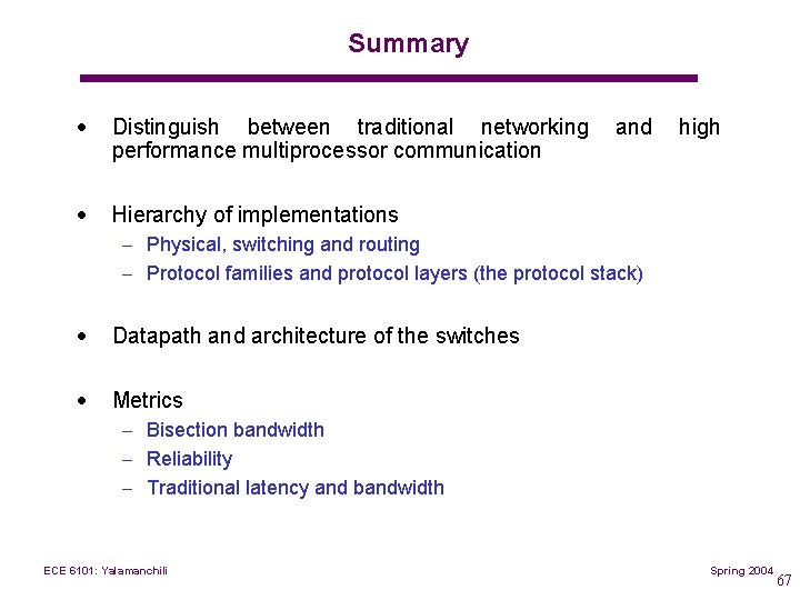 Summary · Distinguish between traditional networking performance multiprocessor communication · Hierarchy of implementations and