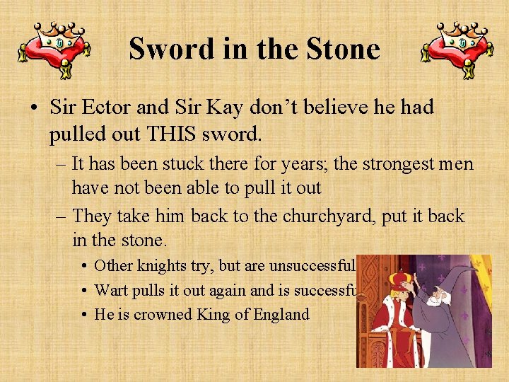 Sword in the Stone • Sir Ector and Sir Kay don’t believe he had