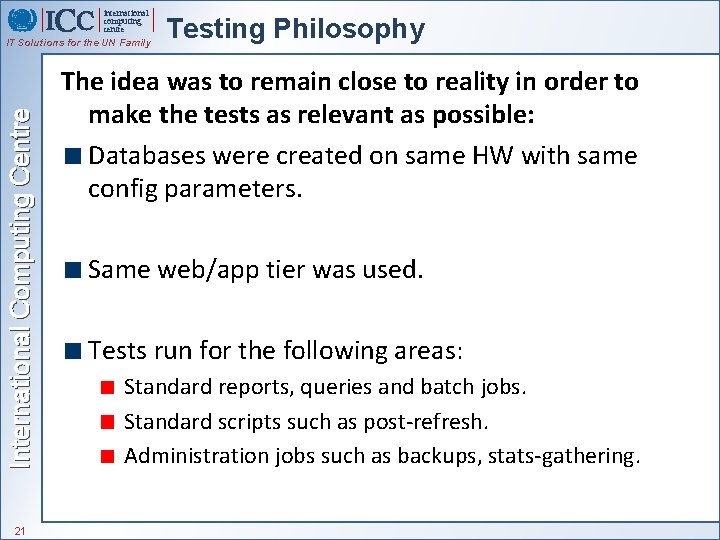 international computing centre International Computing Centre IT Solutions for the UN Family 21 Testing