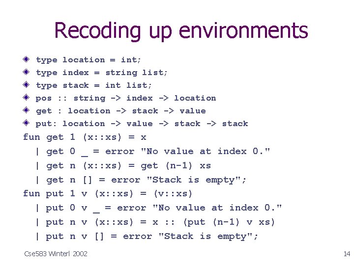 Recoding up environments type location = int; type index = string list; type stack