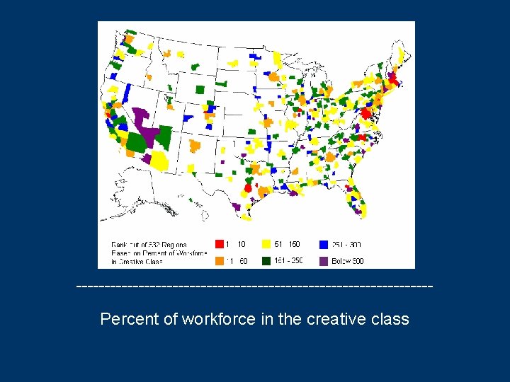 -------------------------------Percent of workforce in the creative class 