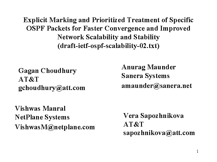 Explicit Marking and Prioritized Treatment of Specific OSPF Packets for Faster Convergence and Improved