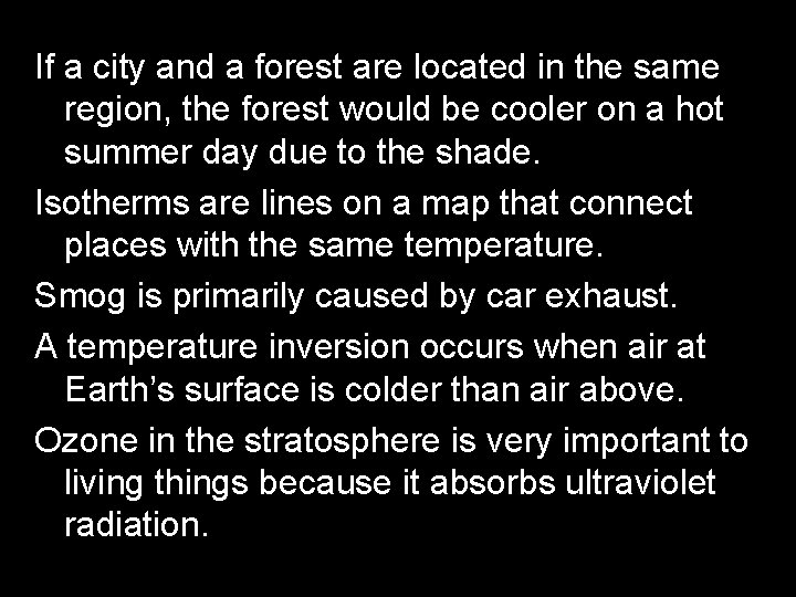 If a city and a forest are located in the same region, the forest