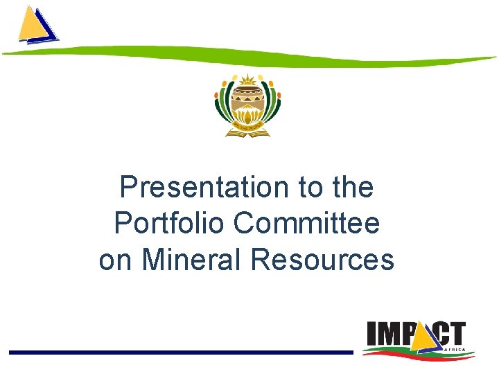Presentation to the Portfolio Committee on Mineral Resources 