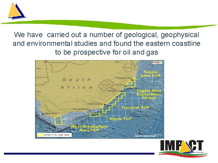 We have carried out a number of geological, geophysical and environmental studies and found