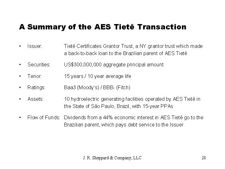 A Summary of the AES Tietê Transaction • Issuer: Tietê Certificates Grantor Trust, a
