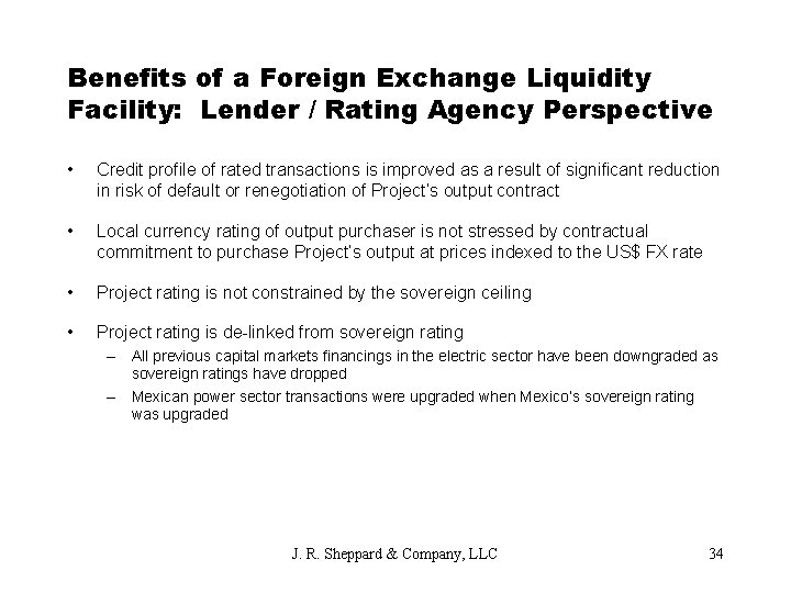 Benefits of a Foreign Exchange Liquidity Facility: Lender / Rating Agency Perspective • Credit