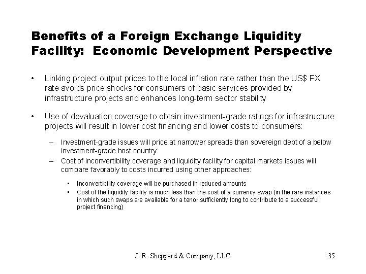 Benefits of a Foreign Exchange Liquidity Facility: Economic Development Perspective • Linking project output