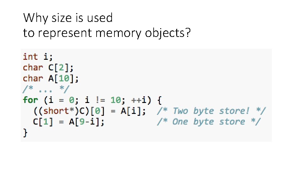 Why size is used to represent memory objects? 