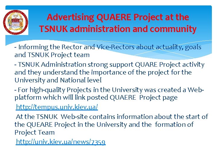 Advertising QUAERE Project at the TSNUK administration and community - Informing the Rector and