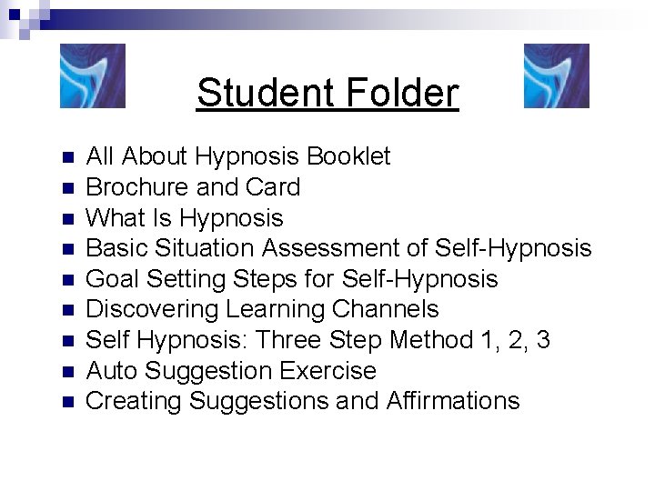 Student Folder n n n n n All About Hypnosis Booklet Brochure and Card Student Folder n n n n n All About Hypnosis Booklet Brochure and Card