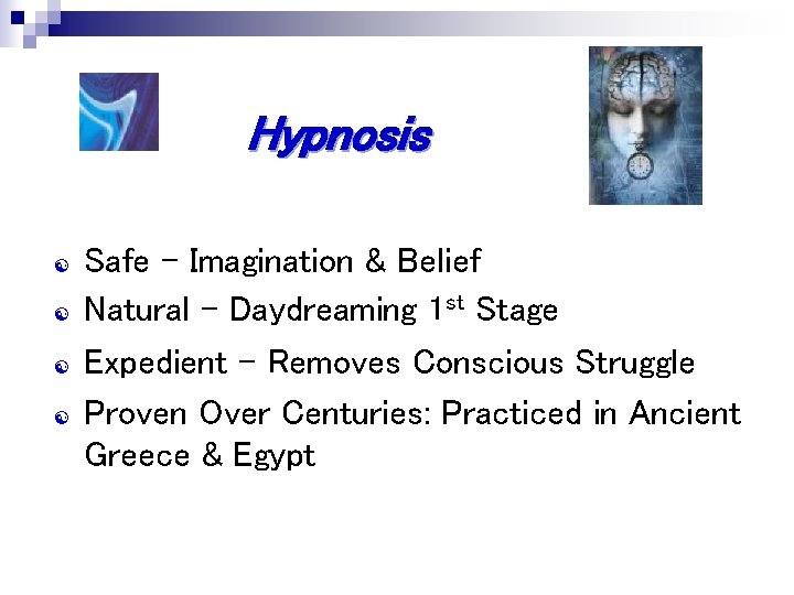Hypnosis [ [ Safe – Imagination & Belief Natural – Daydreaming 1 st Stage Hypnosis [ [ Safe – Imagination & Belief Natural – Daydreaming 1 st Stage