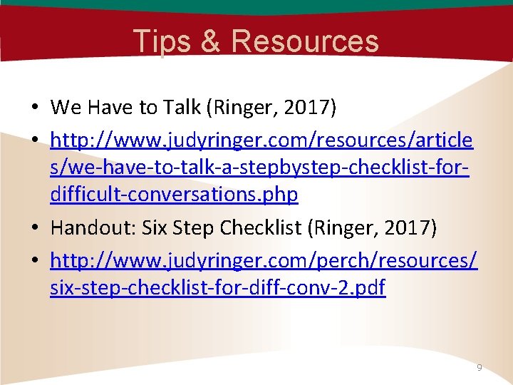 Tips & Resources • We Have to Talk (Ringer, 2017) • http: //www. judyringer.