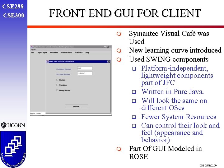 CSE 298 CSE 300 FRONT END GUI FOR CLIENT m m Symantec Visual Café CSE 298 CSE 300 FRONT END GUI FOR CLIENT m m Symantec Visual Café