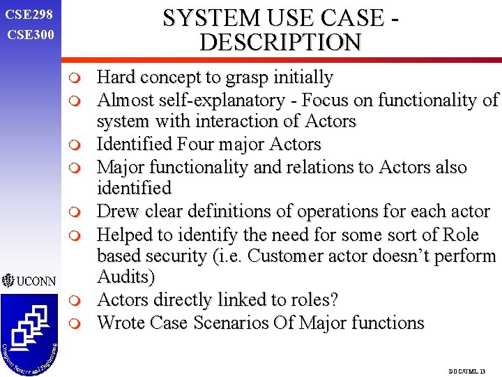 SYSTEM USE CASE DESCRIPTION CSE 298 CSE 300 m m m m Hard concept SYSTEM USE CASE DESCRIPTION CSE 298 CSE 300 m m m m Hard concept