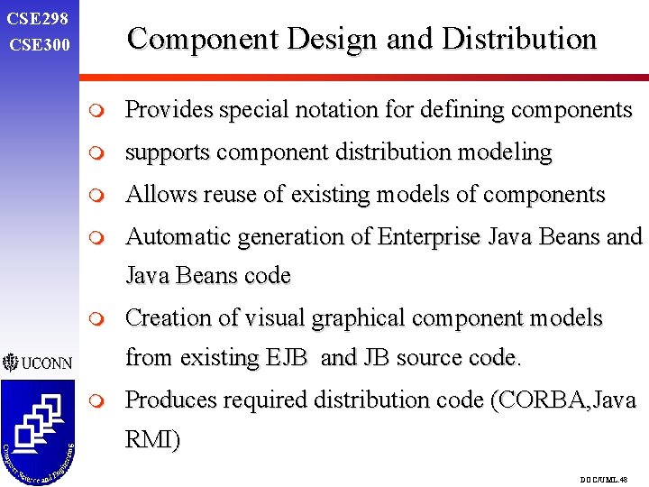 CSE 298 CSE 300 Component Design and Distribution m Provides special notation for defining CSE 298 CSE 300 Component Design and Distribution m Provides special notation for defining