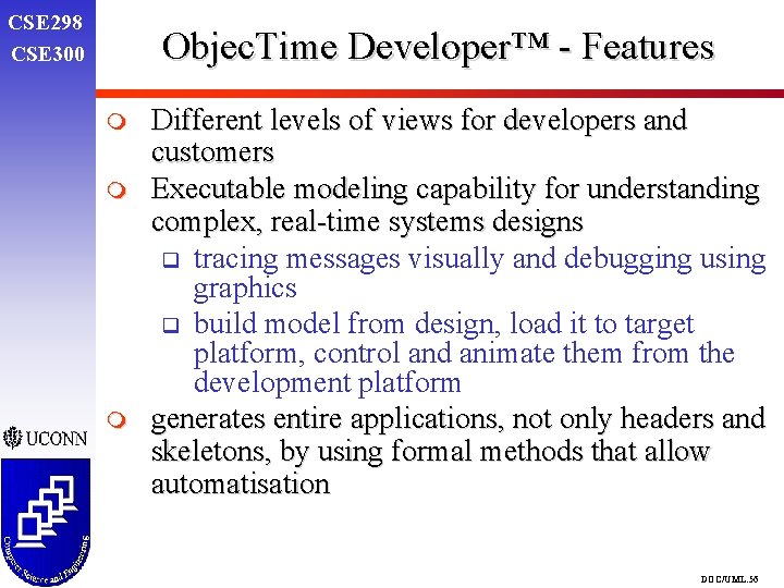 CSE 298 CSE 300 Objec. Time Developer™ - Features m m m Different levels CSE 298 CSE 300 Objec. Time Developer™ - Features m m m Different levels