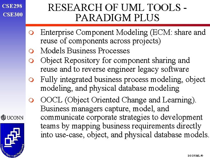 RESEARCH OF UML TOOLS PARADIGM PLUS CSE 298 CSE 300 m m m Enterprise RESEARCH OF UML TOOLS PARADIGM PLUS CSE 298 CSE 300 m m m Enterprise