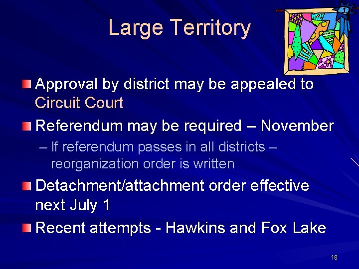 Large Territory Approval by district may be appealed to Circuit Court Referendum may be