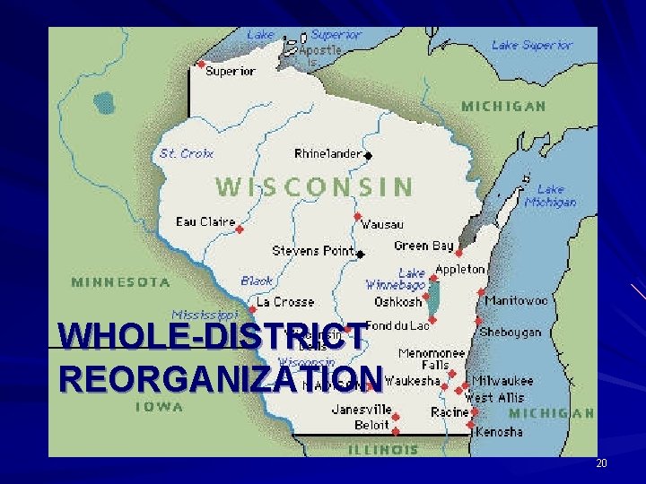 WHOLE-DISTRICT REORGANIZATION 20 