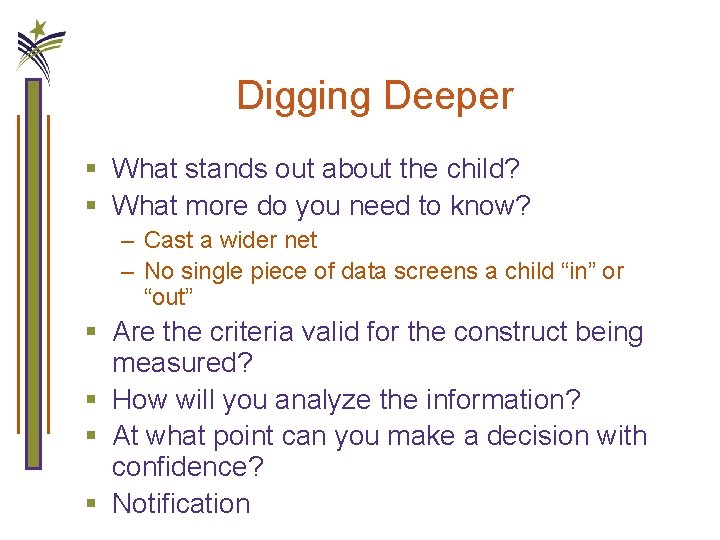 Digging Deeper § What stands out about the child? § What more do you