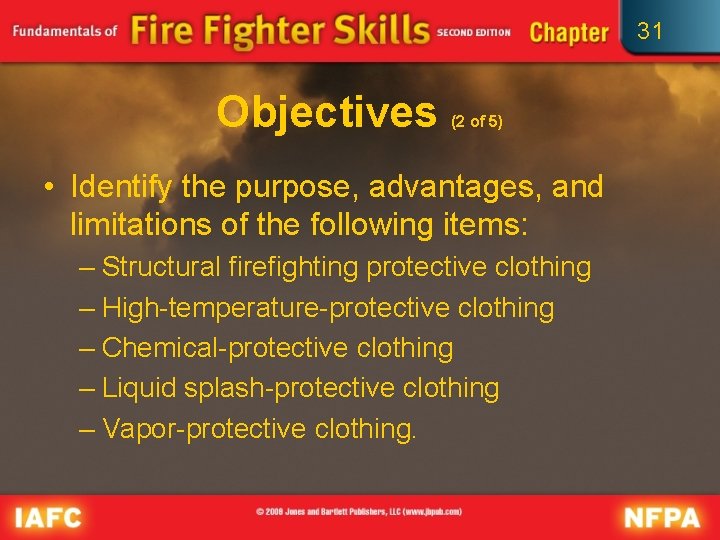 31 Objectives (2 of 5) • Identify the purpose, advantages, and limitations of the
