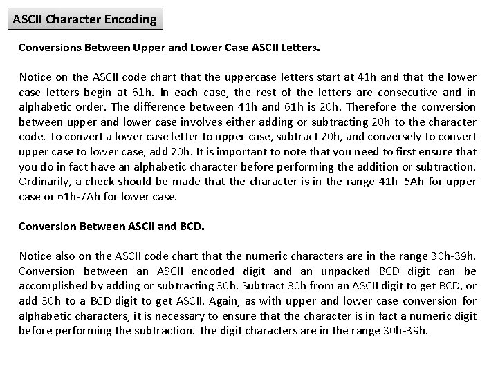 ASCII Character Encoding Conversions Between Upper and Lower Case ASCII Letters. Notice on the
