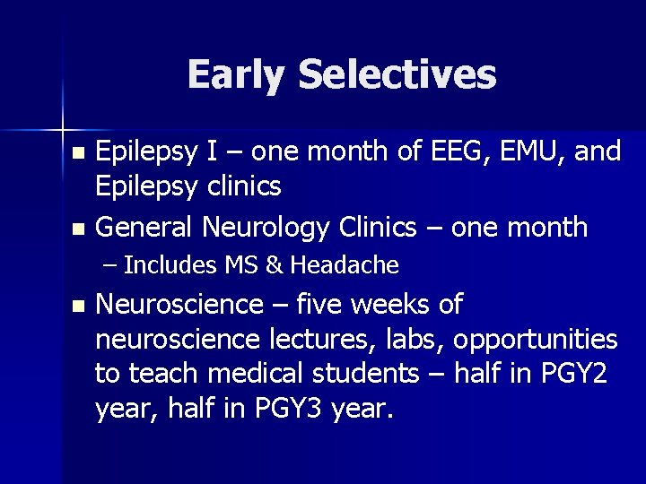 Early Selectives Epilepsy I – one month of EEG, EMU, and Epilepsy clinics n