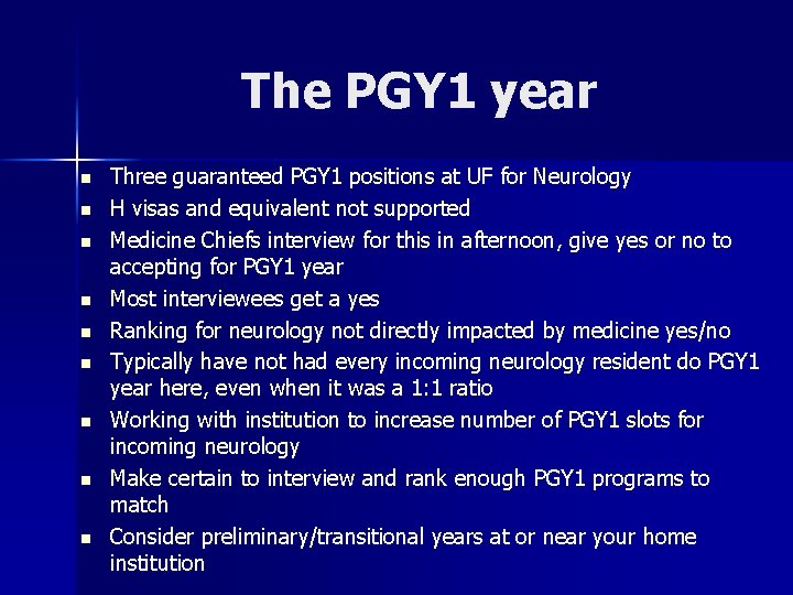 The PGY 1 year n n n n n Three guaranteed PGY 1 positions