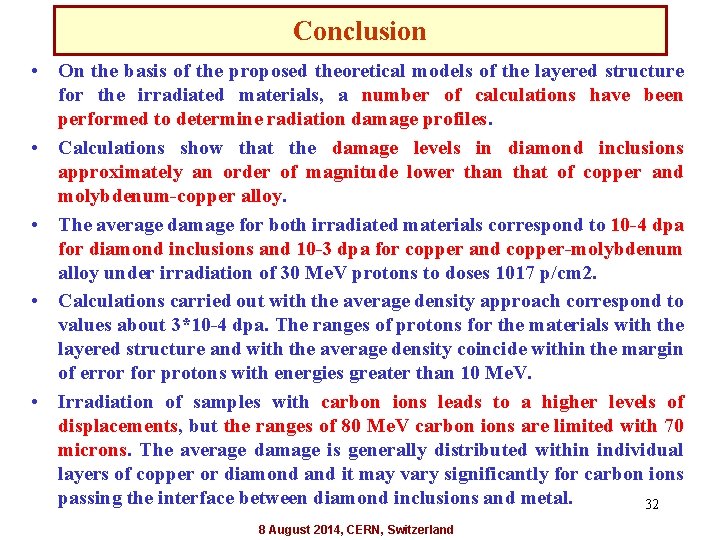 Conclusion • On the basis of the proposed theoretical models of the layered structure