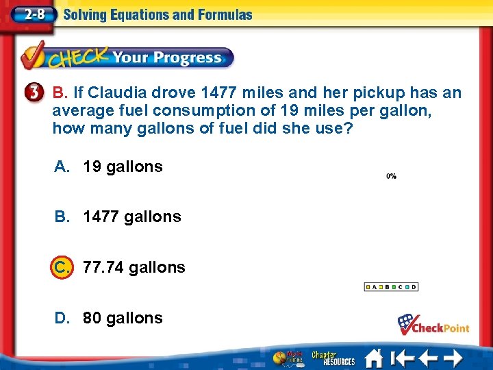 B. If Claudia drove 1477 miles and her pickup has an average fuel consumption