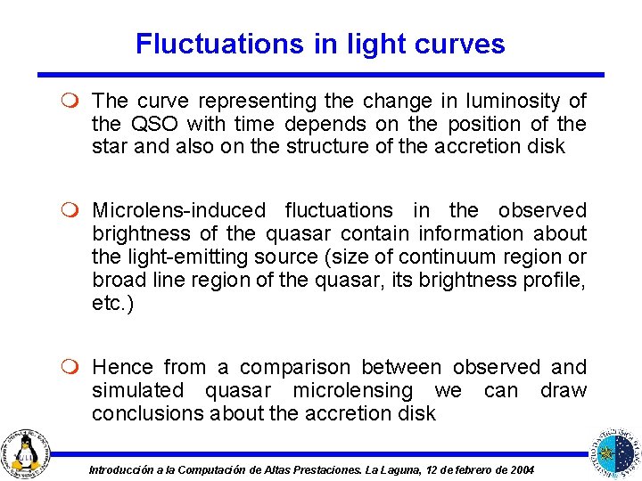 Fluctuations in light curves m The curve representing the change in luminosity of the