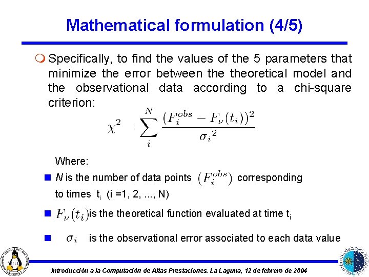 Mathematical formulation (4/5) m Specifically, to find the values of the 5 parameters that