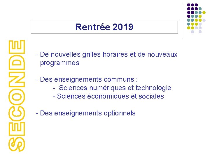 Rentrée 2019 - De nouvelles grilles horaires et de nouveaux programmes - Des enseignements