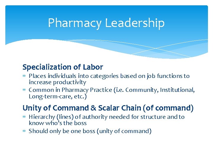 Pharmacy Leadership Specialization of Labor Places individuals into categories based on job functions to