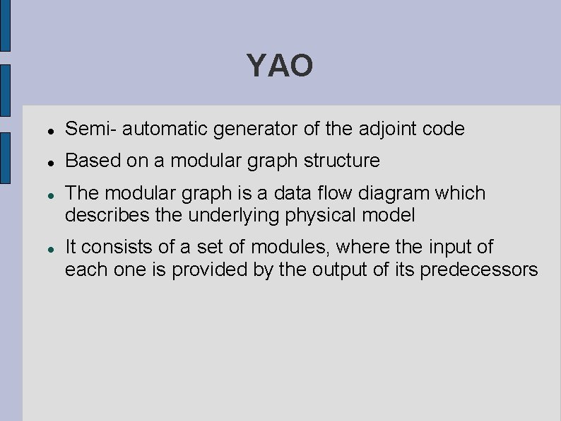 YAO Semi- automatic generator of the adjoint code Based on a modular graph structure