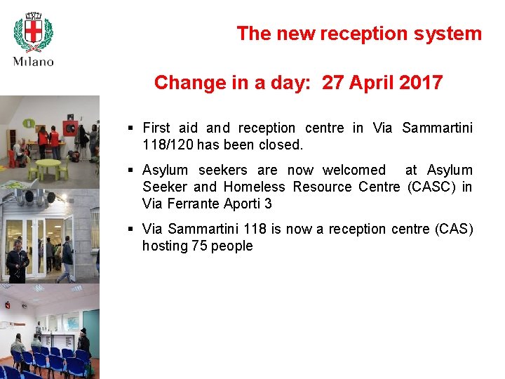 The new reception system Change in a day: 27 April 2017 § First aid