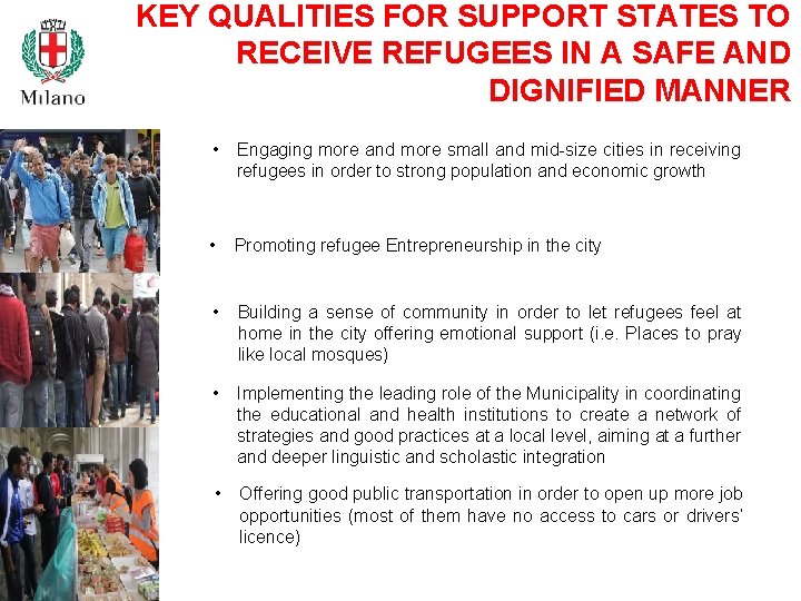 KEY QUALITIES FOR SUPPORT STATES TO RECEIVE REFUGEES IN A SAFE AND DIGNIFIED MANNER