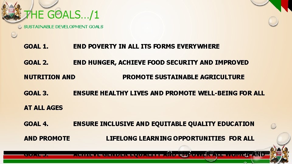 THE GOALS…/1 SUSTAINABLE DEVELOPMENT GOALS GOAL 1. END POVERTY IN ALL ITS FORMS EVERYWHERE