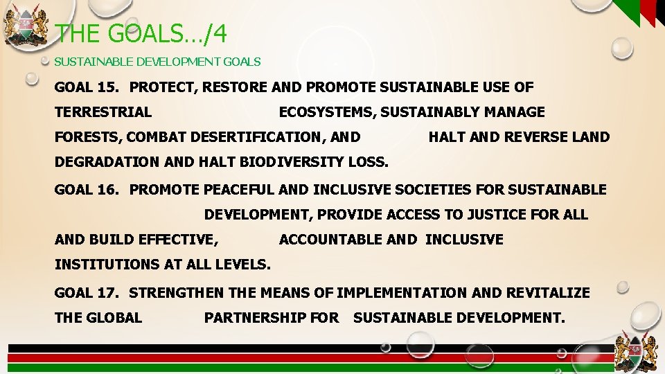 THE GOALS…/4 SUSTAINABLE DEVELOPMENT GOALS GOAL 15. PROTECT, RESTORE AND PROMOTE SUSTAINABLE USE OF