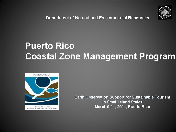  Department of Natural and Environmental Resources Puerto Rico Coastal Zone Management Program Earth