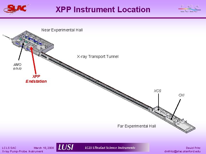 XPP Instrument Location Near Experimental Hall X-ray Transport Tunnel AMO (LCLS) XPP Endstation XCS